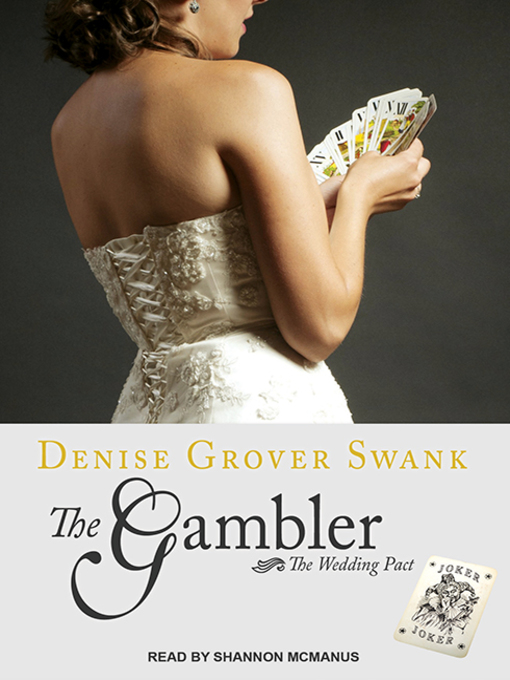 Title details for The Gambler by Denise Grover Swank - Available